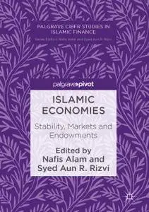 Islamic Economies: Stability, Markets and Endowments