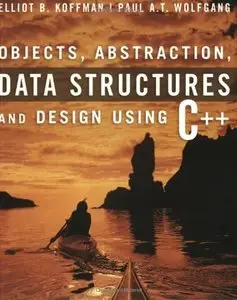 Objects, Abstraction, Data Structures and Design: Using C++ (repost)