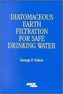 Diatomaceous Earth Filtration for Safe Drinking Water