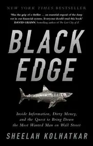 Black Edge: Inside Information, Dirty Money, and the Quest to Bring Down the Most Wanted Man on Wall Street, UK Edition