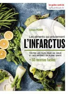 Sylvain Pichon, "Les aliments qui préviennent l'infarctus"