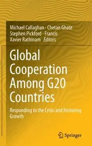Global Cooperation Among G20 Countries: Responding to the Crisis and Restoring Growth (repost)