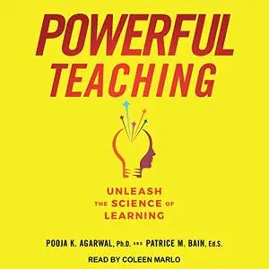 Powerful Teaching: Unleash the Science of Learning [Audiobook]