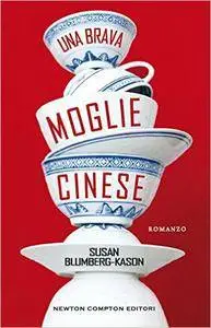 Susan Blumberg-Kason - Una brava moglie cinese