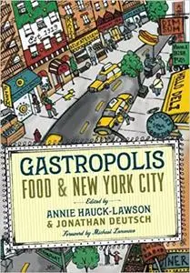 Gastropolis: Food and New York City