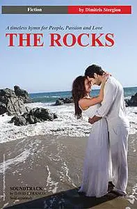 «The Rocks: A timeless hymn for People, Passion and Love» by Dimitris Stergiou