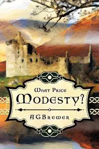 «What Price Modesty?» by A.G.Brewer