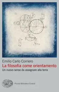 Emilio Carlo Corriero - La filosofia come orientamento