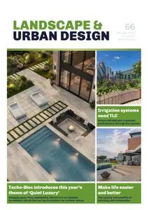 Landscape & Urban Design - Issue 66 2024