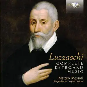 Matteo Messori - Luzzasco Luzzaschi: Complete Keyboard Music (2014)