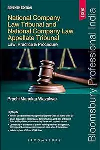 National Company Law Tribunal and National Company Law Appellate Tribunal – Law, Practice & Procedure