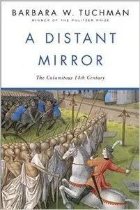 A Distant Mirror: The Calamitous 14th Century (repost)