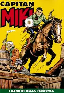 Capitan Miki a colori N.18 – I Banditi della Ferrovia (06/2019)