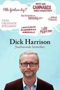 «Jourhavande historiker» by Dick Harrison
