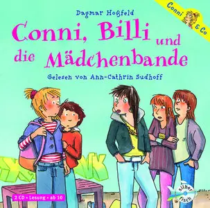 Dagmar Hoßfeld - Conni, Billi und die Mädchenbande