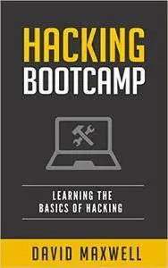 Hacking: Bootcamp - How to Hack Computers, Basic Security and Penetration Testing (Hacking The Common Core)