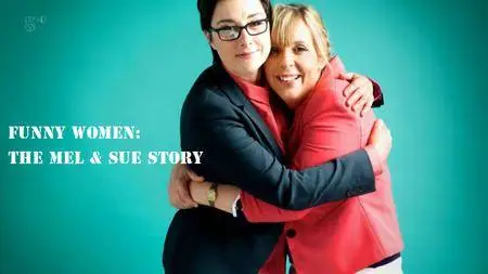Funny Women: The Mel And Sue Story (2017)