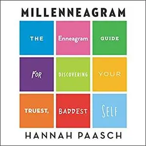 Millenneagram: The Enneagram Guide for Discovering Your Truest, Baddest Self [Audiobook]