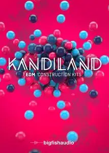 Big Fish Audio Kandiland: EDM Construction Kits KONTAKT