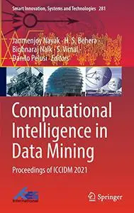Computational Intelligence in Data Mining: Proceedings of ICCIDM 2021