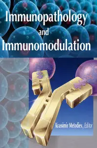 "Immunopathology and Immunomodulation" ed. by Krassimir Metodiev