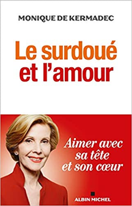 Le Surdoué et l'amour - Monique de Kermadec