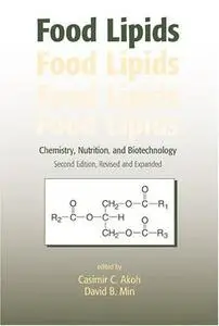 Food Lipids: Chemistry, Nutrition, and Biotechnology