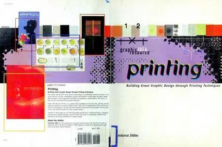 Graphic Idea Resource: Printing: Building Great Graphic Design Through Printing Techniques