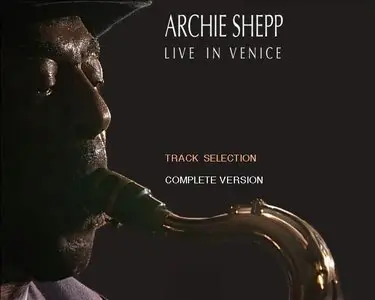 Archie Shepp - Live In Venice (2010)