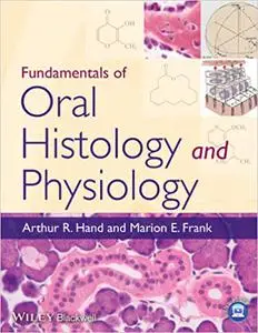 Fundamentals of Oral Histology and Physiology (Repost)
