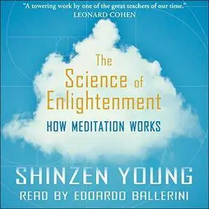 The Science of Enlightenment: How Meditation Works [Audiobook]