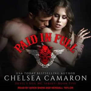 «Paid In Full» by Chelsea Camaron