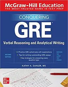 McGraw-Hill Education Conquering GRE Verbal Reasoning and Analytical Writing, 2nd Edition