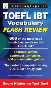 «TOEFL iBT® Vocabulary Flash Review» by Learning Express Llc