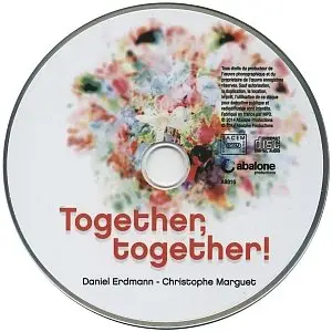 Daniel Erdmann & Christophe Marguet - Together, Together! (2014) {Abalone}