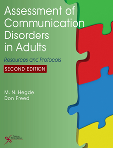 Assessment of Communication Disorders in Adults : Resources and Protocols, Second Edition