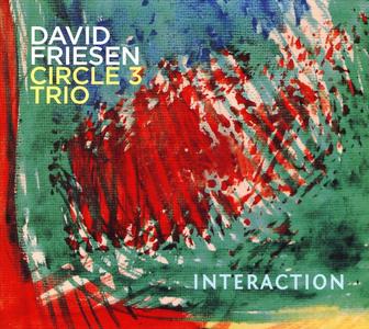 David Friesen Circle 3 Trio - Interaction (2019)