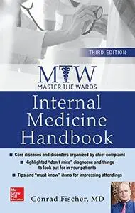 Master the Wards: Internal Medicine Handbook, Third Edition (Repost)