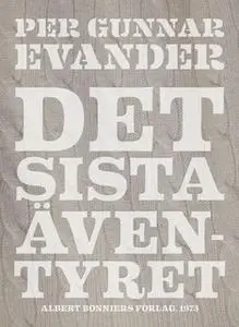 «Det sista äventyret» by Per Gunnar Evander