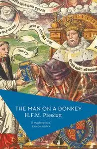 «The Man on a Donkey» by H.F.M. Prescott