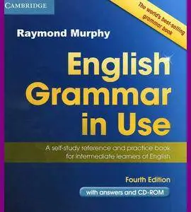 ENGLISH COURSE • English Grammar in Use • Book with Answers and CD-ROM • Fourth Edition (2012)