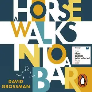 «A Horse Walks into a Bar» by David Grossman
