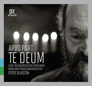 Peter Dijkstra - Arvo Part: Te Deum; Berliner Messe; Wallfahrtslied; Dopo La Vittoria (2015)