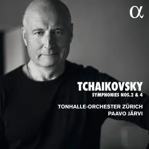 Tonhalle-Orchester Zürich & Paavo Järvi - Tchaikovsky: Symphonies Nos. 2 & 4 (2021)