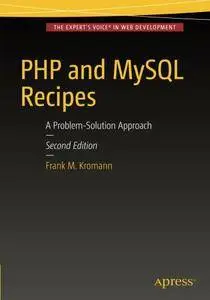 PHP and MySQL Recipes: A Problem-Solution Approach (2nd edition) (Repost)