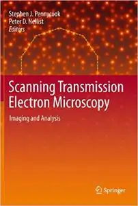 Scanning Transmission Electron Microscopy: Imaging and Analysis (Repost)