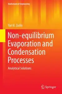 Non-equilibrium Evaporation and Condensation Processes: Analytical Solutions