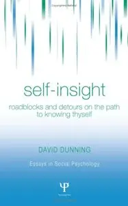 Self-Insight: Roadblocks and Detours on the Path to Knowing Thyself