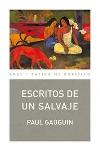 «Escritos de un salvaje» by Paul Gauguin