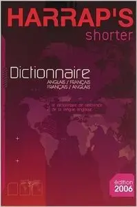 Harrap's Shorter Dictionnaire Anglais-Français/Français-Anglais (French and English Edition) 